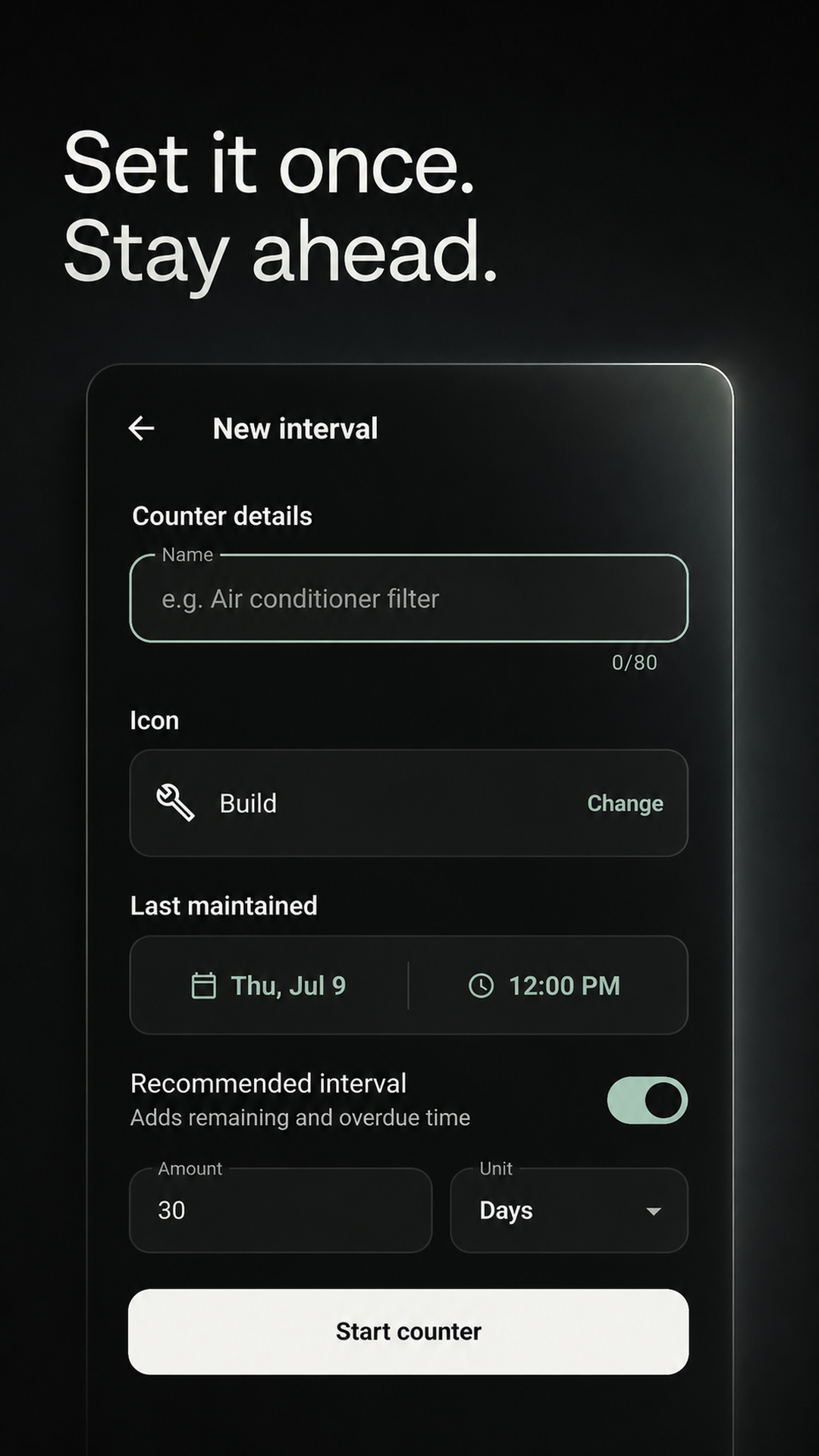 New interval screen in Maintenance with name, icon, last maintained date, and recommended interval